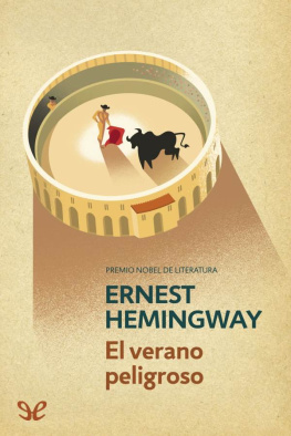 Ernest Hemingway El verano peligroso