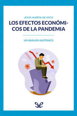 Jesús Huerta de Soto - Los efectos económicos de la pandemia