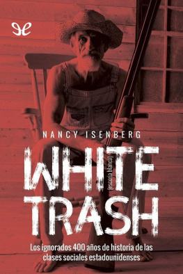 Nancy Isenberg White Trash (Escoria blanca)