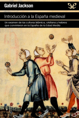 Gabriel Jackson Introducción a la España medieval
