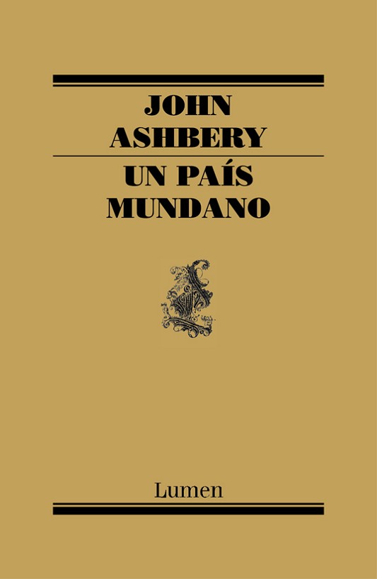 Un país mundano John Ashbery Traducción y prólogo Daniel Aguirre Oteiza - photo 1