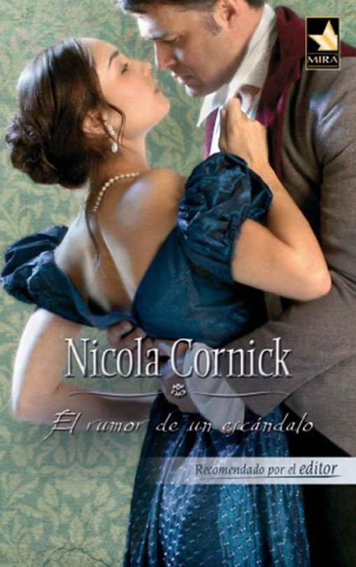 Nicola Cornick El rumor de un escándalo Mujeres escandalosas 1 Título - photo 1