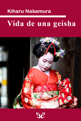 Kiharu Nakamura Kiharu: Vida de una Geisha