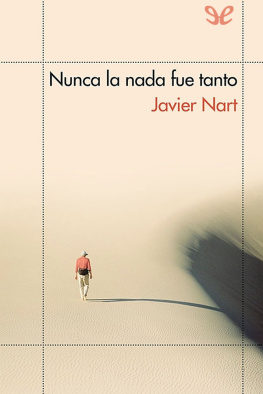 Javier Nart Nunca la nada fue tanto