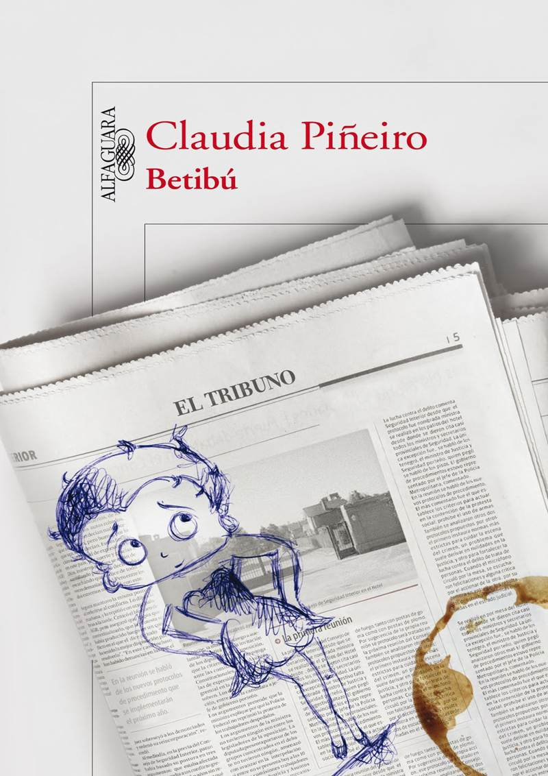 Claudia Piñeiro Betibú Agradecimientos A Cristian Domingo Laura Galarza - photo 1