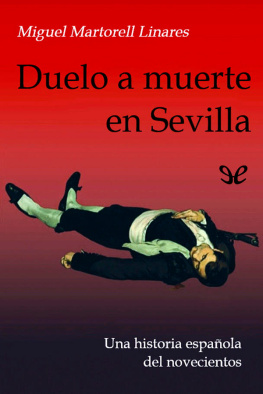 Miguel Martorell Linares - Duelo a muerte en Sevilla