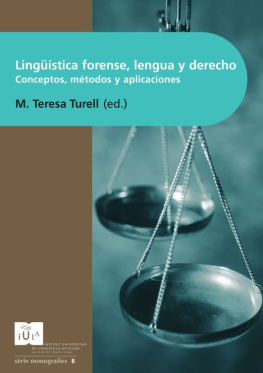 Turell - Lingüísitica forense, lengua y derecho : conceptos. métodos y aplicaciones