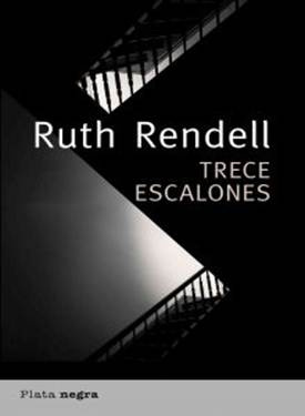 Ruth Rendell Trece escalones Título original Thirteen Steps Down Traducción - photo 1