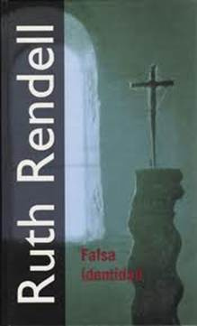 Ruth Rendell Falsa Identidad A New Lease of Death 1967 Todas las citas que - photo 1