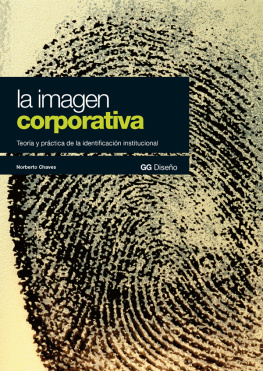 Chaves La imagen corporativa : teoría y práctica de la identificación institucional (3a ed.)