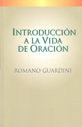 Romano Guardini - Introducción a la vida de oración