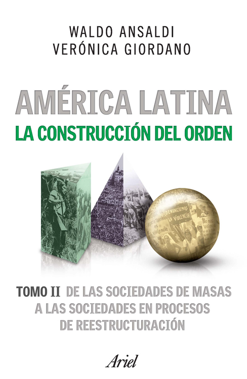 Ansaldi Waldo América Latina la construcción del orden de las sociedades de - photo 1