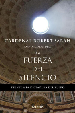 Robert Sarah - La fuerza del silencio