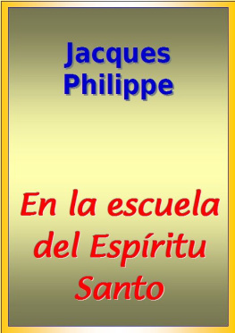 Jacques Philippe - En La Escuela del Espiritu Santo