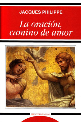 Jacques Philippe La oración, camino de amor