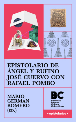 Mario Romero (editor) - Epistolario de Ángel y Rufino José Cuervo con Rafael Pombo