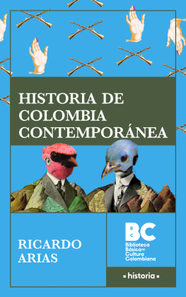 Ricardo Arias Trujillo Historia de Colombia contemporánea
