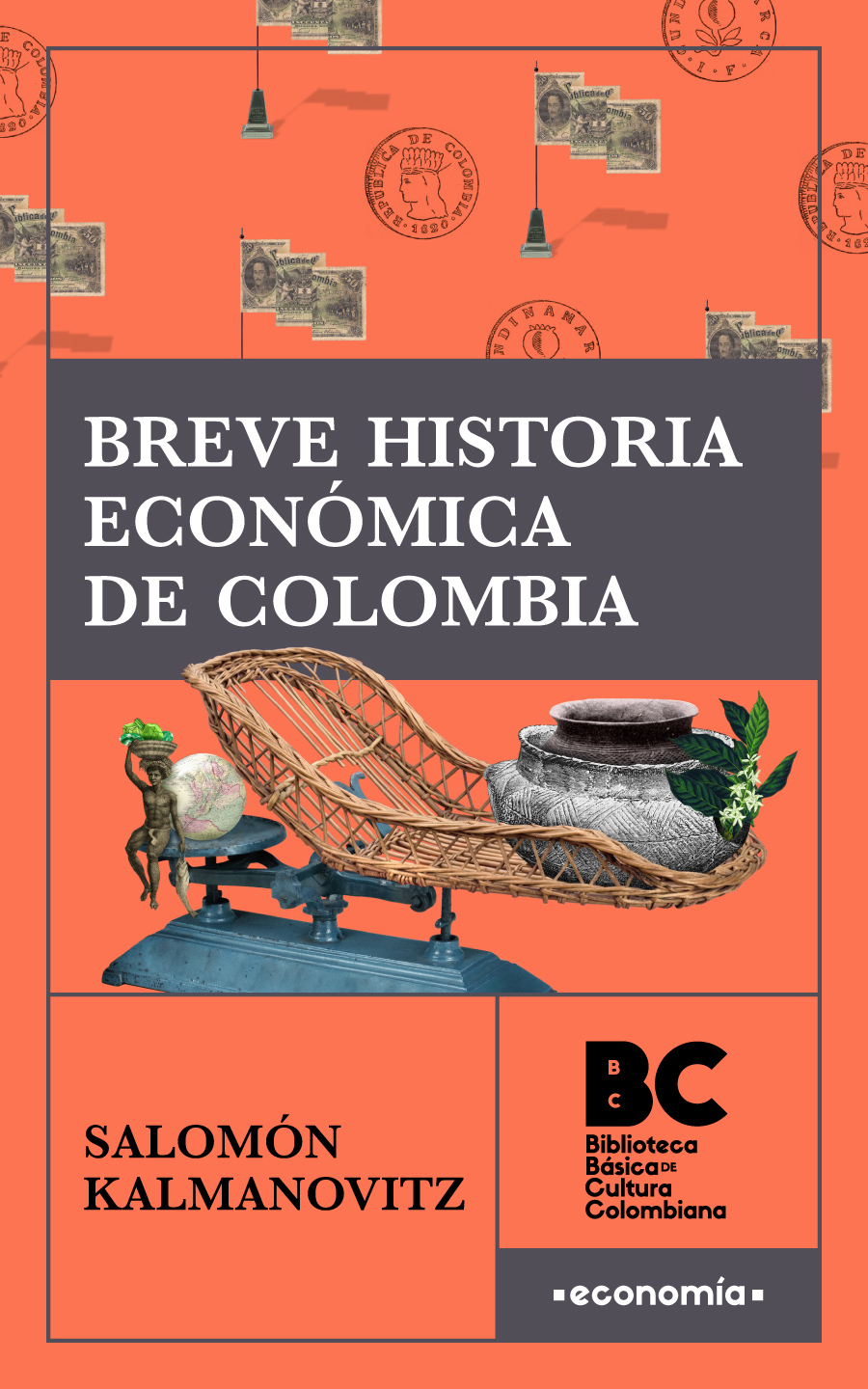 Catalogación en la publicación Biblioteca Nacional de Colombia Kalmanovitz - photo 1