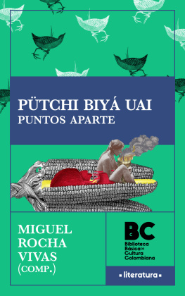 Miguel Rocha Vivas - Pütchi Biyá Uai. Puntos aparte