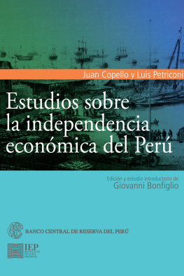 Juan Copello y Luis Petriconi Estudios sobre la independencia económica del Perú