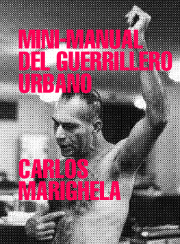 Carlos Marighela - Mini Manual del Guerrillero Urbano: Llamado al Pueblo Brasileño