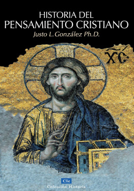 Justo L. González Historia del Pensamiento Cristiano