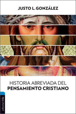 Justo L. González - Historia abreviada del pensamiento cristiano