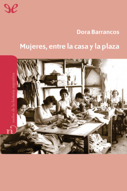 Dora Barrancos - Mujeres, entre la casa y la plaza