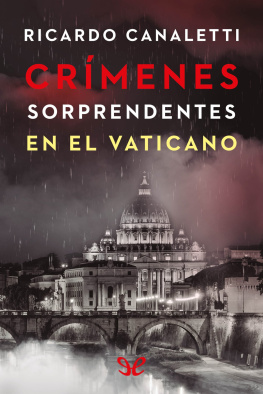 Ricardo Canaletti Crímenes sorprendentes en el Vaticano