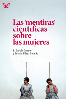 Silvia García Dauder Las «mentiras» científicas sobre las mujeres