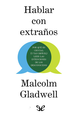 Malcolm Gladwell - Hablar con extraños