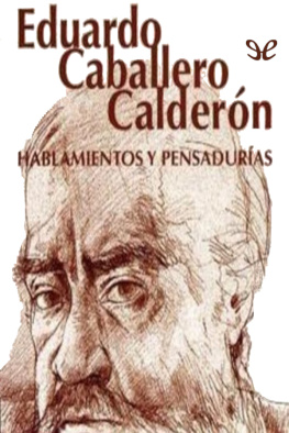 Eduardo Caballero Calderón - Hablamientos y pensadurías
