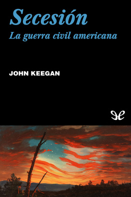 John Keegan - Secesión