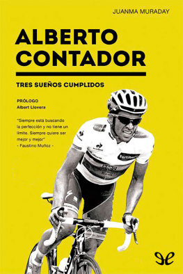Juanma Muraday - Alberto Contador. Tres sueños cumplidos