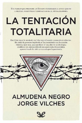 Almudena Negro - La tentación totalitaria