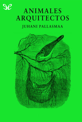 Juhani Pallasmaa Animales arquitectos