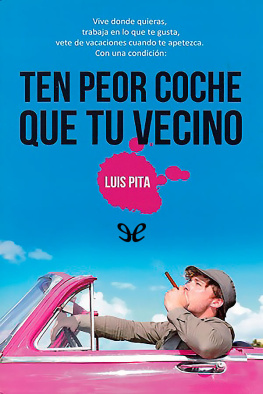 Luis Pita Puebla - Ten peor coche que tu vecino