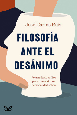 José Carlos Ruiz Sánchez - Filosofía ante el desánimo