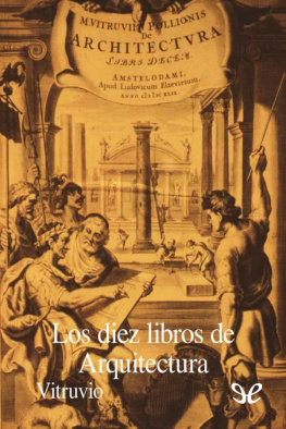 Marco Vitruvio Polión - Los diez libros de Arquitectura