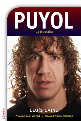 Lluís Lainz Puyol. La biografía (Spanish Edition)