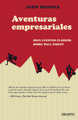 John Brooks Aventuras empresariales: Doce cuentos clásicos sobre Wall Street