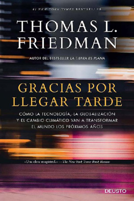 Thomas L. Friedman - Gracias por llegar tarde