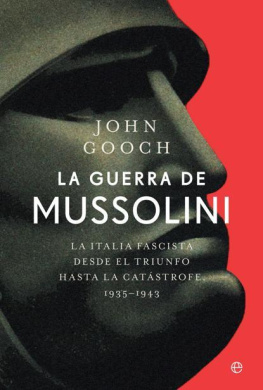 John Gooch La guerra de Mussolini (Spanish Edition)