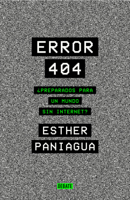Esther Paniagua Error 404: ¿Preparados para un mundo sin internet?