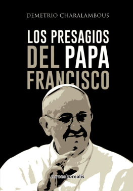 Demetrio Charalambous - Los presagios del Papa Francisco