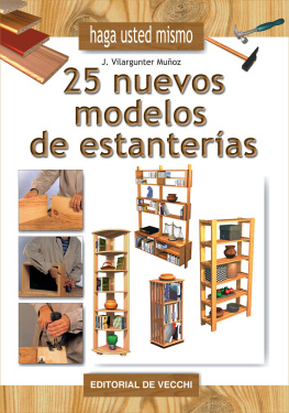 Joaquín Vilargunter Muñoz - Haga usted mismo 25 nuevos modelos de estanterías