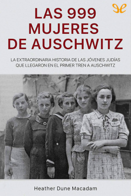 Heather Dune Macadam Las 999 mujeres de Auschwitz