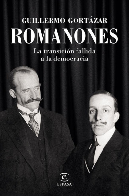 Guillermo Gortázar - Romanones. La transición fallida a la democracia