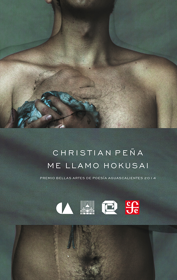 ME LLAMO HOKUSAI Me llamo Hokusai CHRISTIAN PEÑA Premio Bellas Artes de Poesía - photo 1