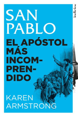 Karen Armstrong San Pablo: el apostol más incomprendido